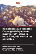 Rsistance aux insectes Coton gntiquement modifi (GM) dans la lutte intgre contre les parasites