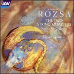 Rzsa: The Two String Quartets; Sonata for 2 Violins