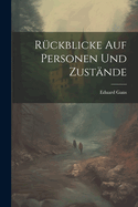 Rckblicke auf Personen und Zustnde