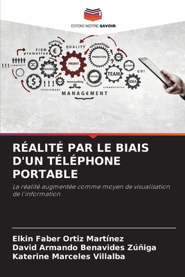 R?alit? Par Le Biais d'Un T?l?phone Portable - Ortiz Mart?nez, Elkin Faber, and Benavides Ziga, David Armando, and Mrceles Villalba, Katerine