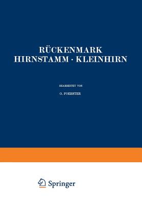 R?ckenmark Hirnstamm ? Kleinhirn - Foerster, O., and Gagel, O., and Krnyey, St.