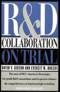 R & D Collaboration on Trial: Realizing Value from the Corporate Image