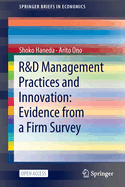 R&D Management Practices and Innovation: Evidence from a Firm Survey