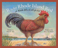 R Is for Rhode Island Red: A Rhode Island Alphabet