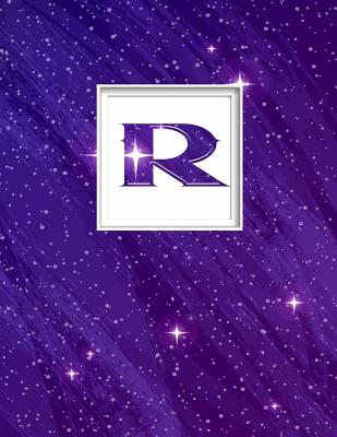 R: R: Monogram Initial R Universe Background and a Lot of Stars Notebook for the Woman, Kids, Children, Girl, Boy 8.5x11 - Vanpelt, Pam