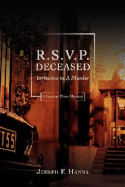 R.S.V.P. Deceased: Invitation to A Murder - Hanna, Joseph F