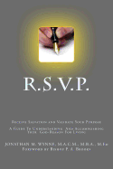 R.S.V.P. Receive Salvation and Validate Your Purpose: A Guide To Understanding And Accomplishing Your God-Reason For Living