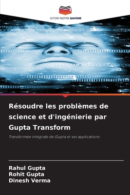 R?soudre Les Probl?mes De Science Et D'ing?nierie Par Gupta Transform ...