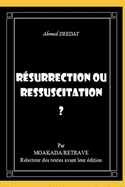 R?surrection ou ressuscitation ?