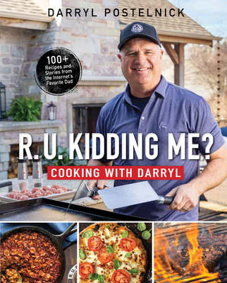 R.U. Kidding Me? Cooking with Darryl - Postelnick, Darryl