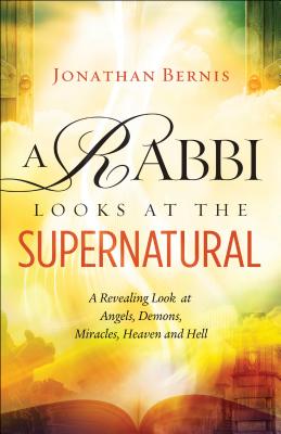 Rabbi Looks at the Supernatural - Bernis, Jonathan (Preface by)