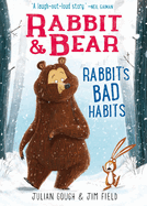 Rabbit & Bear: Rabbit's Bad Habits, 1
