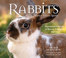 Rabbits: Gentle Hearts, Valiant Spirits