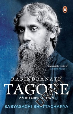 Rabindranath Tagore: An Interpretation - Bhattacharya, Sabyasachi