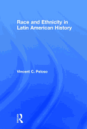 Race and Ethnicity in Latin American History