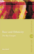 Race and Ethnicity: The Key Concepts