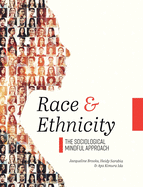 Race and Ethnicity: The Sociological Mindful Approach