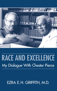 Race and Excellence: My Dialogue with Chester Pierce