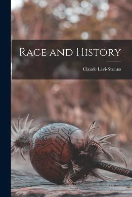 Race and History - Lvi-Strauss, Claude