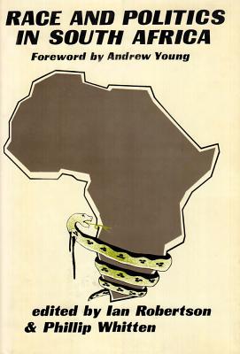 Race and Politics in South Africa - Robertson, Ian (Editor)