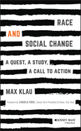 Race and Social Change: A Quest, A Study, A Callto Action
