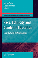 Race, Ethnicity and Gender in Education: Cross-Cultural Understandings