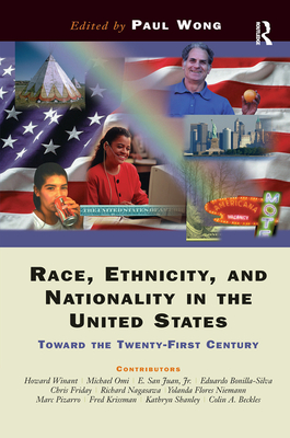 Race, Ethnicity, And Nationality In The United States: Toward The Twenty-first Century - Wong, Paul