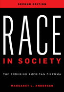 Race in Society: The Enduring American Dilemma