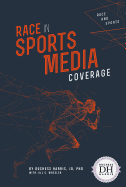 Race in Sports Media Coverage