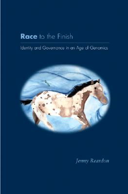 Race to the Finish: Identity and Governance in an Age of Genomics - Reardon, Jenny