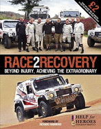 Race2Recovery: Beyond Injury, Achieving the Extraordinary