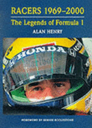 Racers: The Legends of Formula One 1969-2000 - Henry, Alan