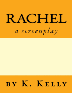 Rachel-A Screenplay