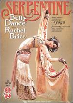 Rachel Brice: Serpentine Belly Dance [2 Discs]