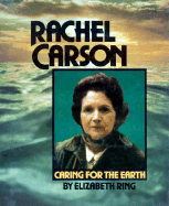 Rachel Carson, Caring for Earth - Ring, Elizabeth