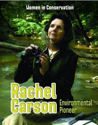 Rachel Carson: Environmental Pioneer - Hile, Lori