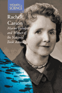 Rachel Carson: Marine Biologist and Winner of the National Book Award