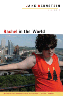 Rachel in the World: A Memoir