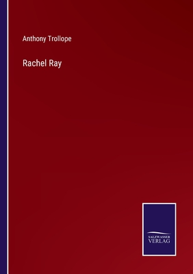 Rachel Ray - Trollope, Anthony