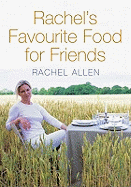 Rachel's Favourite Food for Friends