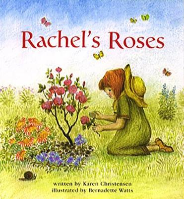 Rachel's Roses - Christensen, Karen