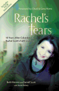 Rachel's Tears: 10th Anniversary Edition: The Spiritual Journey of Columbine Martyr Rachel Scott
