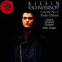 Rachmaninoff: Concerto No. 2; Etudes-Tableaux - Evgeny Kissin (piano); London Symphony Orchestra; Valery Gergiev (conductor)