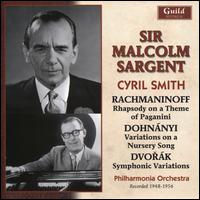 Rachmaninoff: Rhapsody on a Theme of Paganini; Dohnnyi: Variations on a Nursery Song; Dvork: Symphonic Variations - Cyril Smith (piano); Philharmonia Orchestra; Malcolm Sargent (conductor)