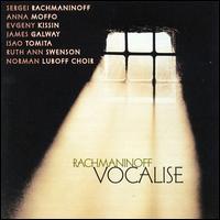 Rachmaninoff: Vocalise - Anna Moffo (soprano); Brian Asawa (counter tenor); Evgeny Kissin (piano); James Galway (flute); Ruth Ann Swenson (soprano);...
