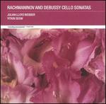 Rachmaninov, Debussy: Cello Sonatas - Julian Lloyd Webber (cello); Yitkin Seow (piano)