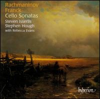 Rachmaninov, Franck: Cello Sonatas - Rebecca Evans (soprano); Stephen Hough (piano); Steven Isserlis (cello)
