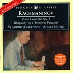 Rachmaninov: Piano Concerto No.2; Rhapsody on a Theme of Paganini