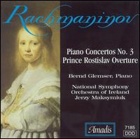 Rachmaninov: Piano Concerto No. 3; Prince Rostislav - Bernd Glemser (piano); National Symphony Orchestra of Ireland; Jerzy Maksymiuk (conductor)