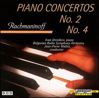 Rachmaninov: Piano Concertos 2 & 4 - Ivan Drenikov (piano); Bulgarian Radio Symphony Orchestra; Jean-Pierre Wallez (conductor)